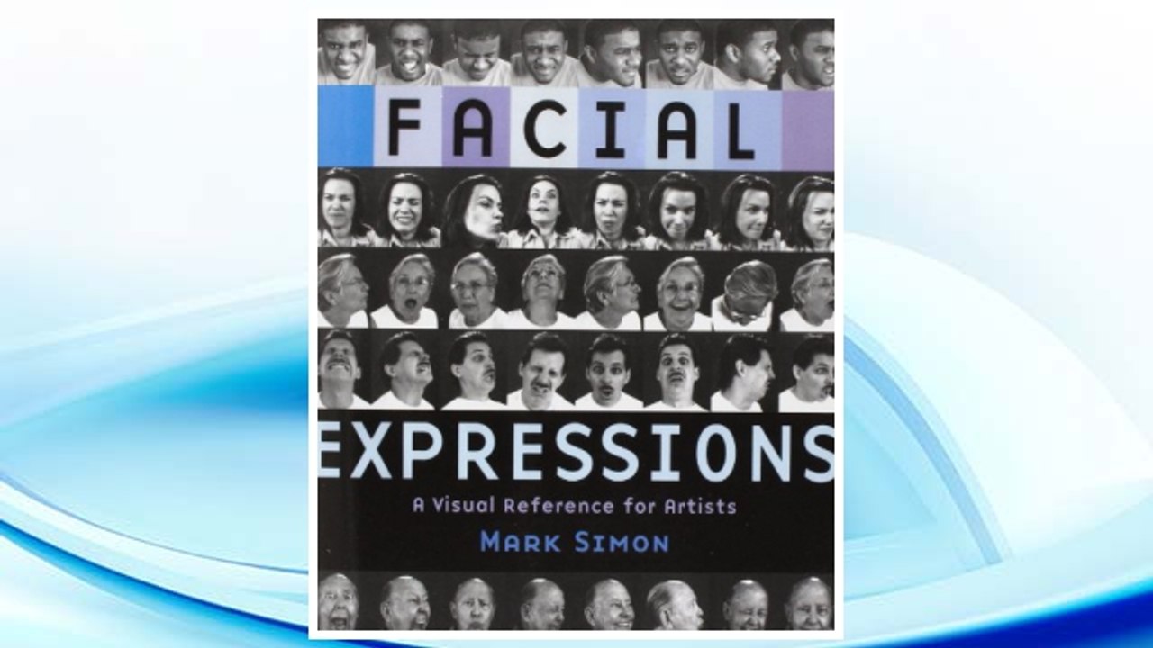 Download PDF Facial Expressions: A Visual Reference for Artists FREE