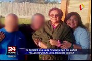 Remueven de sus cargos a médicos tras denuncia de Ana Jara por muerte de su madre