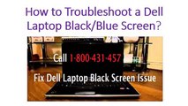 Troubleshoot a Dell Laptop Black/Blue Screen | 1-800-431-457 Australia Support