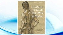 Download PDF Classic Human Anatomy in Motion: The Artist's Guide to the Dynamics of Figure Drawing FREE