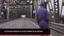 Un policier héroïque empêche un jeune homme de se suicider (vidéo)