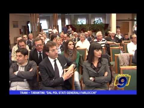 Trani | Tarantini: Dal PDL stati generali farlocchi