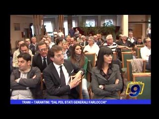 Trani | Tarantini:"Dal PDL stati generali farlocchi"