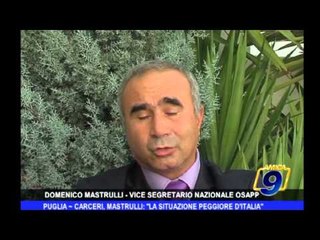 Puglia | Carceri, Mastrulli:"La situazione peggiore d'Italia"
