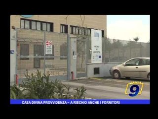 Casa Divina Provvidenza | A rischio anche i fornitori