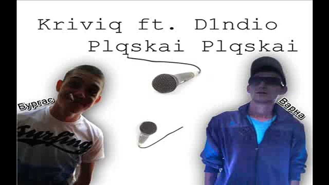 KRIVIQ ft. D1ndio - Пляскай Пляскай (beat by Bastardo)
