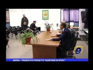 Video herunterladen: Andria | Presentato progetto quartiere in sport