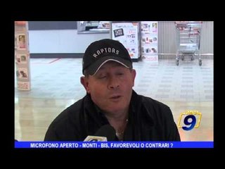 Microfono aperto | Monti-Bis, favorevoli o contrari ?