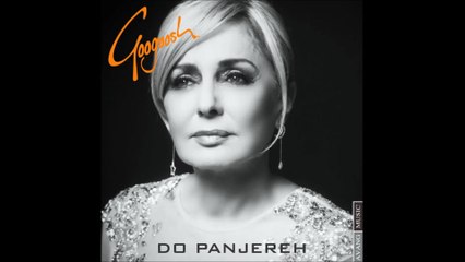 Googoosh - Do Panjareh (New Version)
