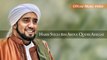 Habib Syech Bin Abdul Qodir Assegaf - Birosullilah Wal Badawi (Official Music Video)