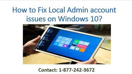 How to Fix Local Admin account issues on Windows 10?