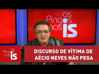 Claudio Tognolli: Discurso de vítima de Aécio Neves não pega mais