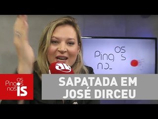 Sapatada da Joice Hasselmann vai para José Dirceu