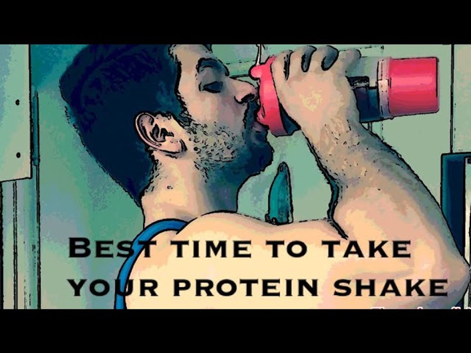 When to take the protein shake & why?