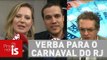 Os Pingos nos Is debate liberação de verba para o Carnaval do RJ
