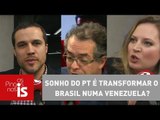 Os Pingos nos Is: Sonho do PT é transformar o Brasil numa Venezuela?