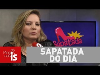 Sapatada do dia: Maria do Rosário e a coisa de demônio