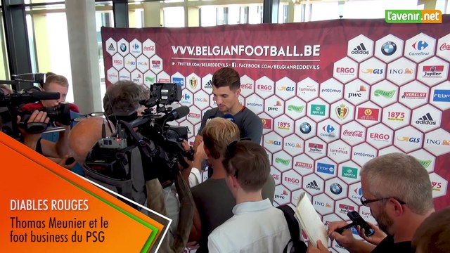 L'Avenir - Diables rouges : Thomas Meunier au sujet du foot business du PSG