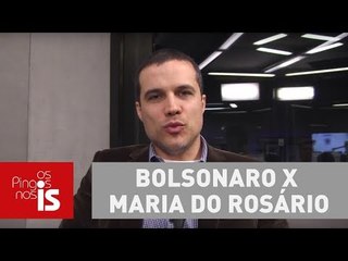 Felipe Moura Brasil analisa caso Bolsonaro x Maria do Rosário