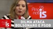 Joice Hasselmann: Dilma ataca Bolsonaro e PSDB