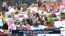 AFP, PNP deploy all-female contingent to help in Marawi City rehab