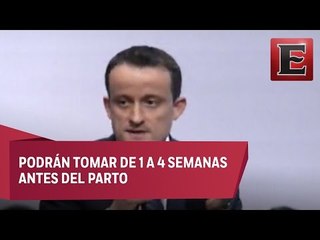 Mujeres podrán decidir como usar incapacidad por maternidad