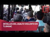 Detalles del asalto violento en Tláhuac que dejó dos muertos y nueve lesionados