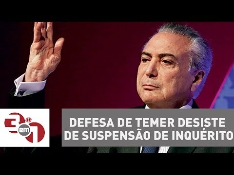 Defesa de Michel Temer desiste de suspensão de inquérito no STF