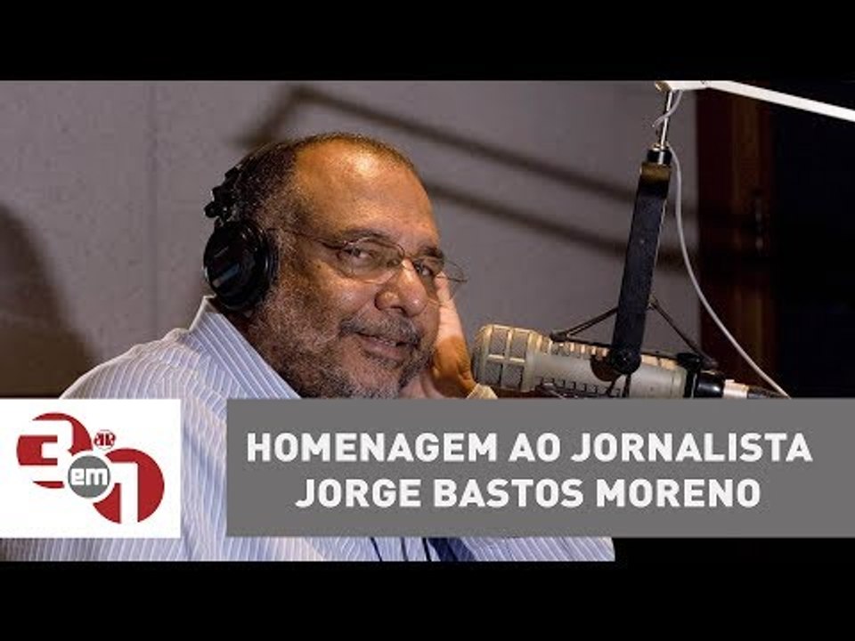 O 3 em 1 presta homenagem ao jornalista Jorge Bastos Moreno
