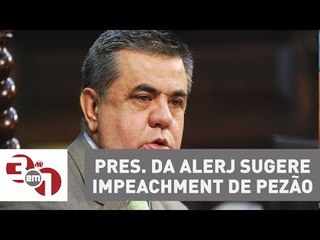 Presidente da Alerj sugere intervenção ou impeachment de Pezão
