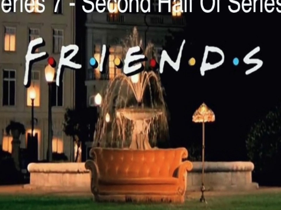Friends - Opening season 7 version 2 || intro