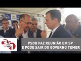 PSDB faz reunião em São Paulo e pode sair do governo Temer