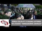 Após ovada, João Doria culpa PT e chama autores do ataque 