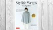 Download PDF Stylish Wraps Sewing Book: Ponchos, Capes, Coats and More - Fashionable Warmers that are Easy to Sew FREE