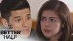 The Better Half: Rafael believes that Marco will make it | EP 135