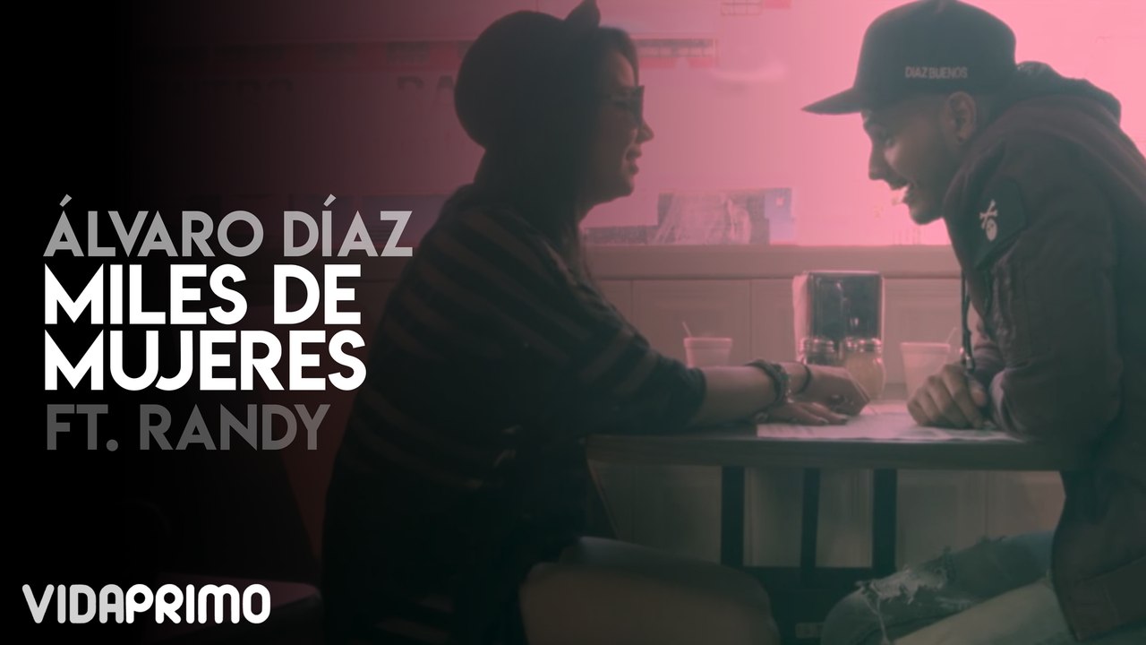 Álvaro Díaz x Randy Nota - Miles de Mujeres
