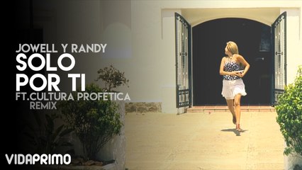 Jowell y Randy - Solo Por Ti