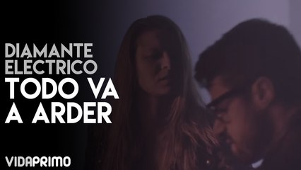 Diamante Electrico - Todo va a Arder