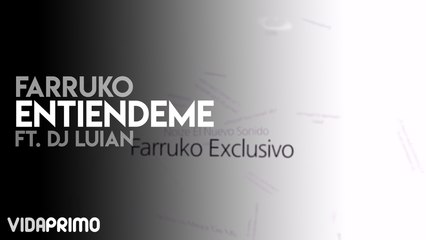 Farruko - Entiendeme ft. DJ Luian