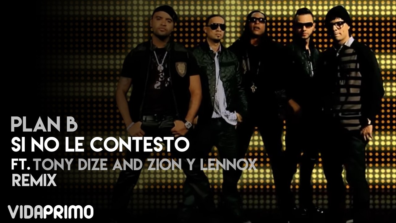 Si no le contesto ft. Tony Dize and Zion y Lennox (Remix)