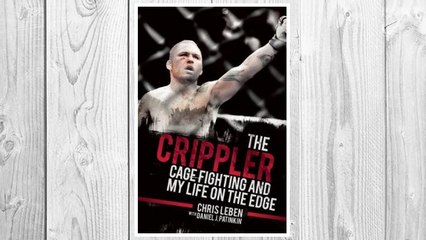 Download PDF The Crippler: Cage Fighting and My Life on the Edge FREE