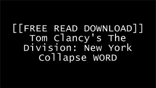 [1H48R.[FREE] [DOWNLOAD]] Tom Clancy's The Division: New York Collapse by Ubisoft, Melcher Media, Alex IrvinePaul DaviesDavid HodgsonThe Yuw [K.I.N.D.L.E]