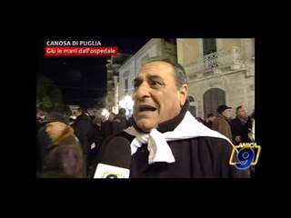 Speciale Canosa di Puglia | Giù le mani dall'ospedale