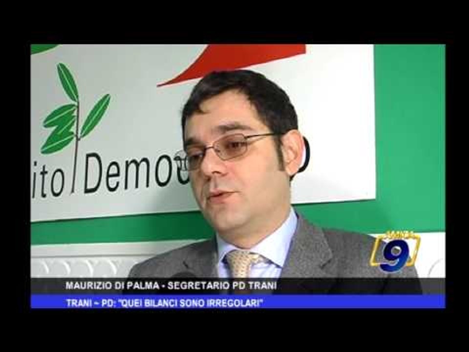 Trani | PD: "Quei bilanci sono irregolari"