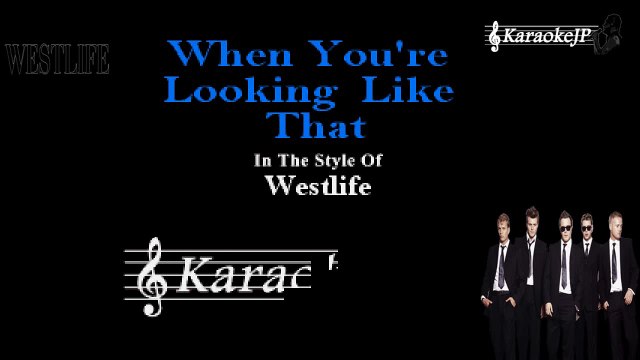 Westlife - When You're Looking Like That (Karaoke)