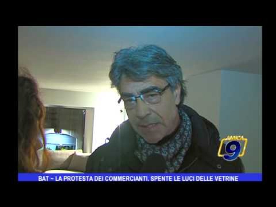 BAT | La protesta dei commercianti, spente le luci delle vetrine