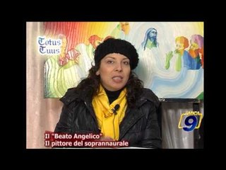 Il "Beato Angelico", Il pittore del soprannaturale