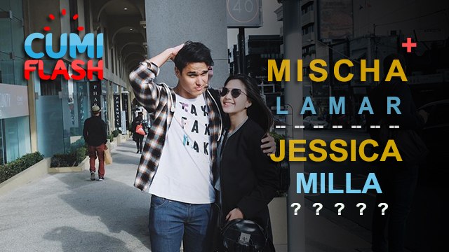 Mischa Chandrawinata Lamar Jessica Milla? - CumiFlash 30 Agustus 2017