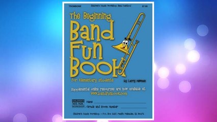 The Beginning Band Fun Book (Trombone): for Elementary Students FREE Download PDF