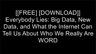 [cd15h.[Free Download]] Everybody Lies: Big Data, New Data, and What the Internet Can Tell Us About Who We Really Are by Seth Stephens-DavidowitzNate SilverAlexandra CavoulacosEric Barker [D.O.C]